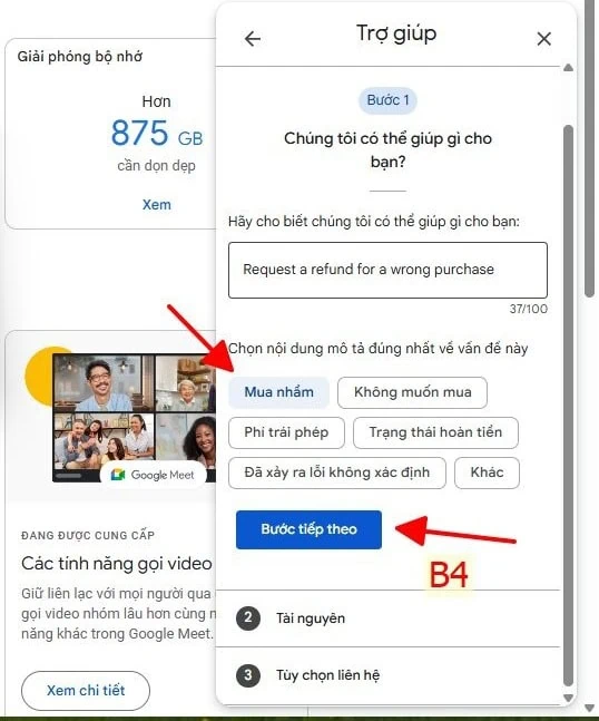 Bước 3: Ở phần "Hãy cho biết chúng tôi có thể giúp gì cho bạn" các bạn nhập "Request a refund for a wrong purchase" rồi nhấn tiếp theo